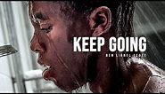 KEEP GOING - Motivational Speech