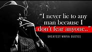 Mafia Mentality – Greatest Mafia Quotes Ever