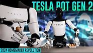Tesla Bot Gen 2: 2024 Homemaker Revolution