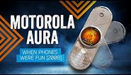 When Phones Were Fun: Motorola AURA (2008)