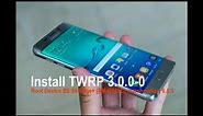 Install TWRP 3.0.0-0 & Root Device Samsung S6 Edge+ [SM-G928C] marshmallow 6.0.1