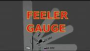 FEELER GAUGE | How To Use A Feeler Gauge