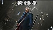 "Royal guard" this, "Royal guard" that