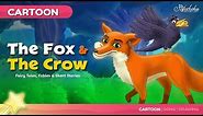 The Fox and the Crow Bedtime Stories for Kids in English