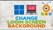 How to Change Login Screen Background in Windows 11