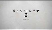 Destiny 2 Title Screen/OST