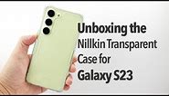 Unboxing the Nillkin Nature TPU Transparent Case for the Galaxy S23
