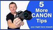 5 More Canon DSLR tips for beginners (that you may have missed)