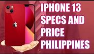 IPHONE 13 SPECS AND PRICE | PHILIPPINES