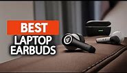 Best Earbuds For Laptop in 2023 (Top 5 Picks For Gaming & Working)