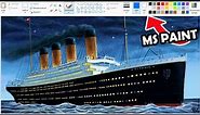 Painting Titanic on MS Paint