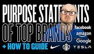 Purpose Statements of Top Brands + How To Guide