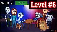 Troll Face Quest Internet Memes Level 6 Solution Android
