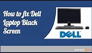 How to fix Dell laptop black screen