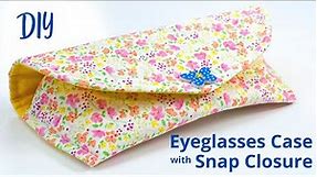 How to Make an Eyeglass Case with Snap Closure - Quick and Easy DIY Gift