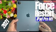 How to Force Restart iPad Pro (2021) M1