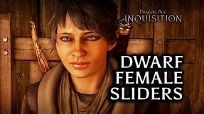 Dragon Age: Inquisition - How to make an attractive dwarf female (character creation sliders)