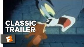 Tom & Jerry: The Movie (1992) Official Trailer - Phil Roman, Children's Animation Movie HD