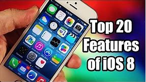 Top 20 Features of iOS 8