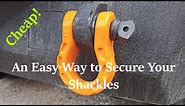 An Easy Way to Secure Your Shackles