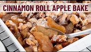 Easy Cinnamon Roll Apple Bake