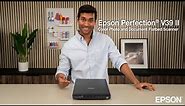 Meet the Epson Perfection® V39 II Color Photo and Document Flatbed Scanner