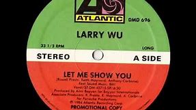 Larry Wu - Let Me Show You (1984)