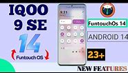 IQOO 9se Android 14 Features Review || iqoo 9se funtouch os 14 new features