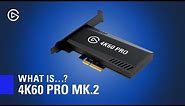 Elgato 4K60 Pro MK.2 Introduction and Overview