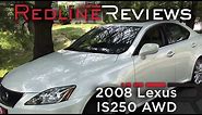 2008 Lexus IS250 AWD Walkaround, Exhaust, Review, Test Drive