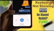 How To Fix Keyboard Not Showing Problem in Redmi! [Solved]