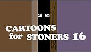 CARTOONS FOR STONERS 16 by Pine Vinyl