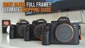ULTIMATE BUYING GUIDE Sony Full Frame Camera - a7II a7RII a7SII a7III a7RIII a9