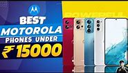 Top 5 Best Motorola Smartphone Under 15000 in 2023 | Best Motorola Phone Under 15000 in INDIA 2023