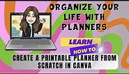Create a Planner With Me in CANVA, Create a Printable Planner to Organize Your Life