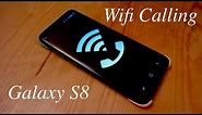 How to Set up Wifi Calling: Galaxy S8