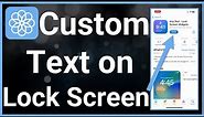 How To Add Custom Text To iPhone Lock Screen