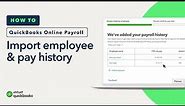 How to import employee and pay history from ADP, Paychex, or Gusto into QuickBooks Online Payroll