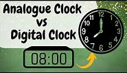 Digital Clock vs Analogue Clock Examples – Telling Time I Jackson Genius