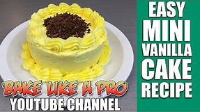 Easy Mini Vanilla Cake Recipe