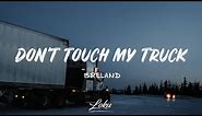 Breland - Dont Touch My Truck (Lyrics)