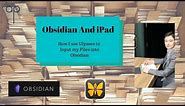 How I Use iPad and Obsidian