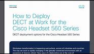 Cisco Headset 560 DECT Deployment Guide