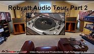 Robyatt Audio Tour Pt. 2, World's best turntable, EMT 927st, Art Dudley's Tonearm, Klipsch Lascalas