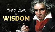 The 7 Laws of Wisdom - These Genius Minds Will Change Your Life (Ancient Philosophy)