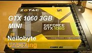 Unbox and Install of the Zotac 1060 Mini 3gb