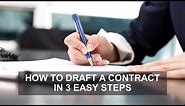 How to Draft a Contract in 3 Easy Steps