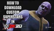 How To Download Custom Superstars in WWE 2K20!!!