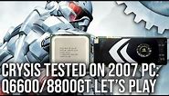 Crysis vs Q6600/8800GT 2007 PC : Yesterday's Tech Tested With Today's Performance Tools