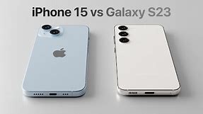 Apple iPhone 15 vs Samsung Galaxy S23: Full Comparison!